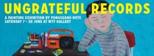 WTF-Bangkok-Ungrateful-records-painting-exhibition-flyer