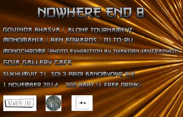 Nowhere End 8 + Photo Exhibition @ Goja