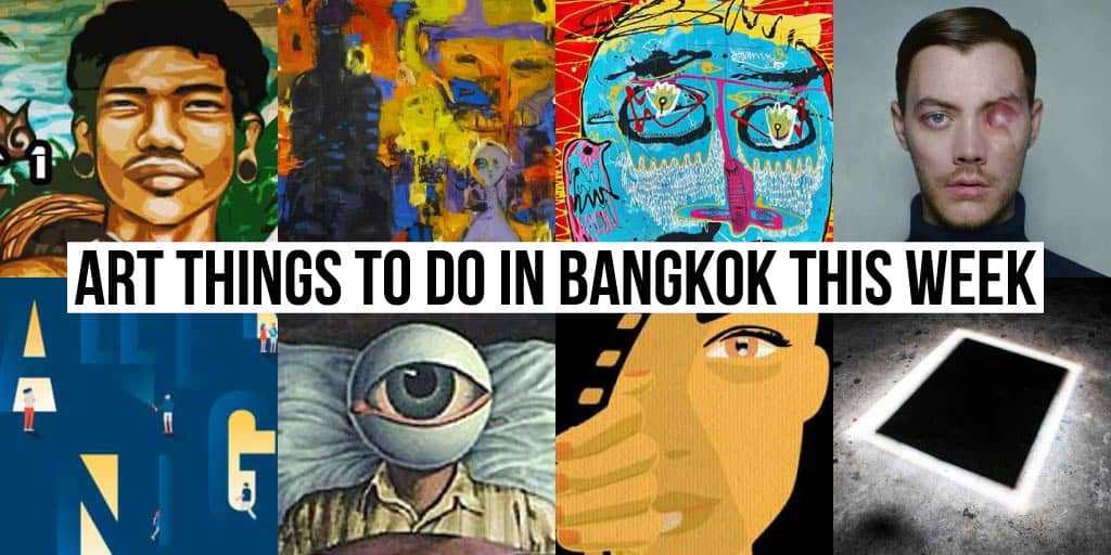 Things To Do in Bangkok This Week - Art 19 - Onarto