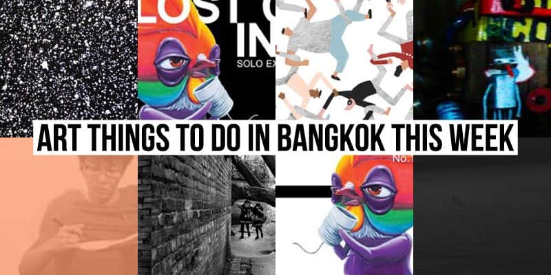 Things To Do in Bangkok This Week - Art 40 - Onarto