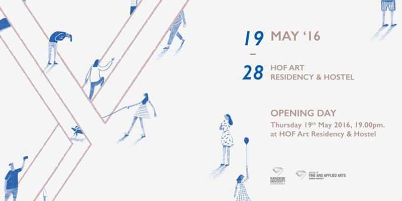 HOF Art Residency & Hostel - Y Exhibition - Degree Project Exhibition - Bangkok University