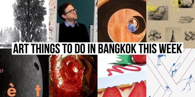 Things To Do in Bangkok This Week - Art 44 - Onarto