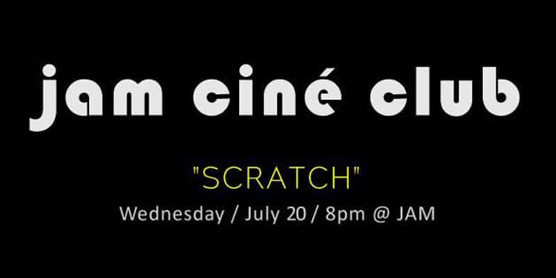 JAM - JAM cine club - Scratch - Music Scenes Month - Dan Chalk DJ Set