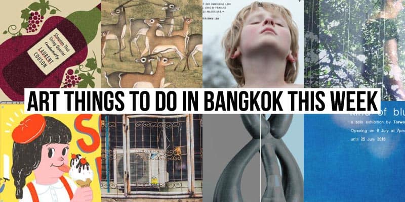 Things To Do in Bangkok This Week - Art 51 - Onarto