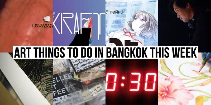 Things To Do in Bangkok This Week - Art 52 - Onarto