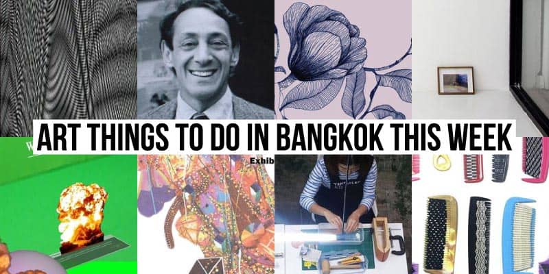 Things To Do in Bangkok This Week - Art 53 - Onarto