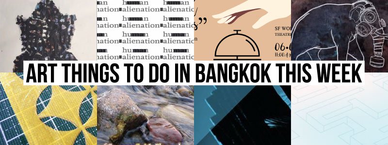 Things To Do in Bangkok This Week - Art 55 - Onarto