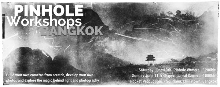 Pocket Productions - Pinhole Workshops Bangkok