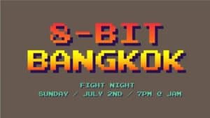 JAM - Retrogaming Meet-Up: 8-bit Bangkok - Fight Night