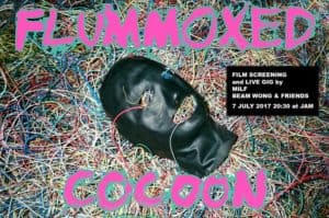 JAM - Screening: Flummoxed Cocoon + Live performance