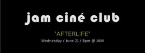 JAM - CINE CLUB ('Afterlife' Death) by Natchanon Vana