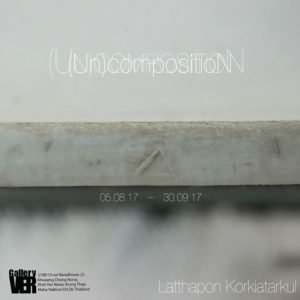 Gallery VER - The Opening Solo Exhibition - (Un)composition
