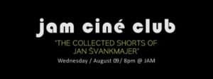 JAM – CINÉ CLUB – 'Jan Švankmajer Shorts' Liberation – Film Screening