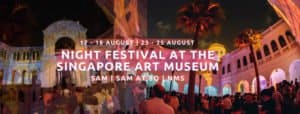 Singapore Art Museum - Singapore Night Festival at SAM